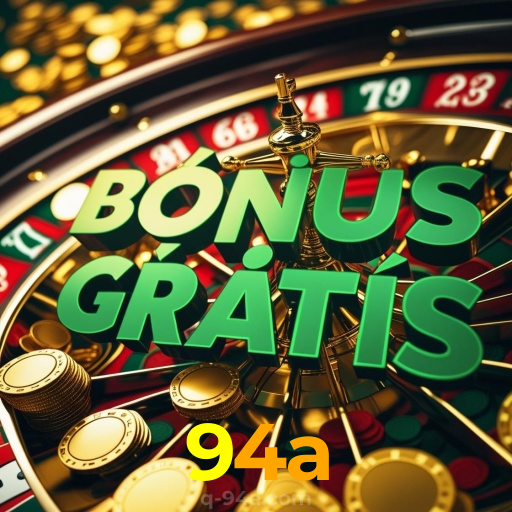 Bônus no 94a — cassino e apostas com vantagens exclusivas